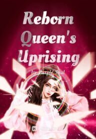 Reborn Queen's Uprising