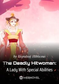 The Deadly Hitwoman: A Lady With Special Abilities