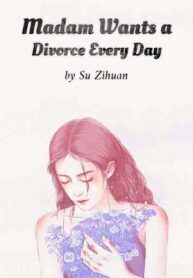 Madam Wants a Divorce Every Day