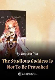 The Studious Goddess Is Not To Be Provoked