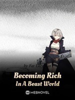 Becoming Rich In A Beast World