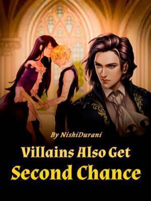 Villains also get Second chance