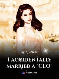 I Accidentally Married A CEO