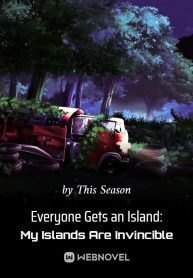 Everyone Gets an Island: My Islands Are Invincible