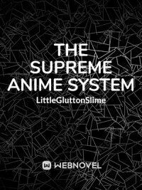 The Supreme Anime System
