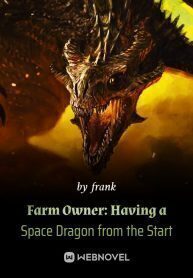 Farm Owner: Having a Space Dragon from the Start