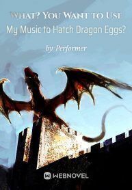 What? You Want to Use My Music to Hatch Dragon Eggs?