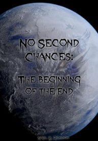 No Second Chances: The Beginning Of The End