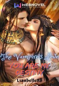 The Vampire's Love: You Are My Destiny