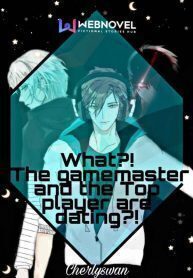 What?! The Gamemaster And The Top Player Are Dating?!