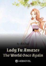 Lady Fu Amazes the World Once Again