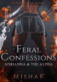 Feral Confessions – Adrianna And The Alpha