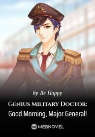 Genius Military Doctor: Good Morning, Major General!