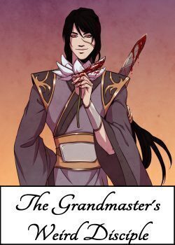 The Grandmaster's weird disciple [BL]