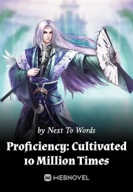 Proficiency: Cultivated 10 Million Times