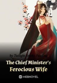 The Chief Minister's Ferocious Wife