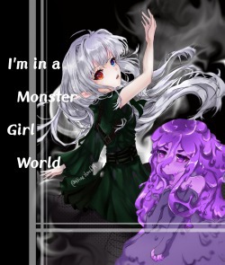 I'm in a Monster Girl World (MGW)