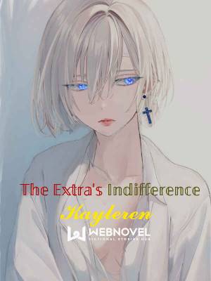 The Extra's Indifference
