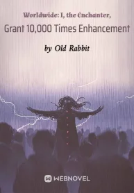 Worldwide: I, the Enchanter, Grant 10,000 Times Enhancement