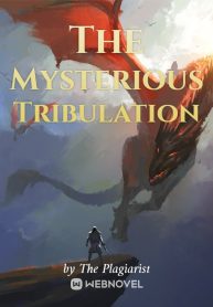 The Mysterious Tribulation