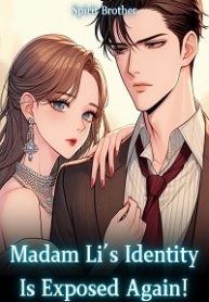 Madam Li's Identity Is Exposed Again!