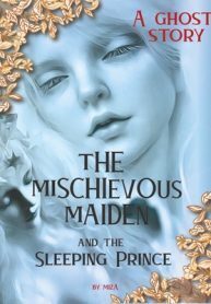 The Mischievous Maiden & The Sleeping Prince