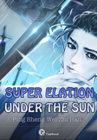 Super Elation Under the Sun