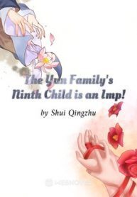 The Yun Family's Ninth Child is an Imp!