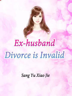 Ex-husband,Divorce is Invalid