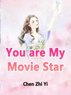 You are My Movie Star