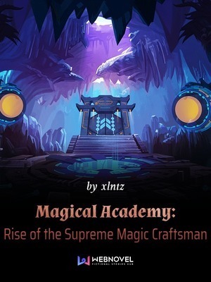Magical Academy: Rise of the Supreme Magic Craftsman