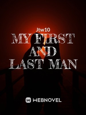 My First and Last Man