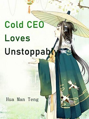 Cold CEO Loves Unstoppably