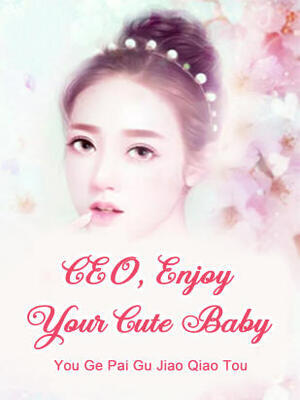 CEO,Enjoy Your Cute Baby