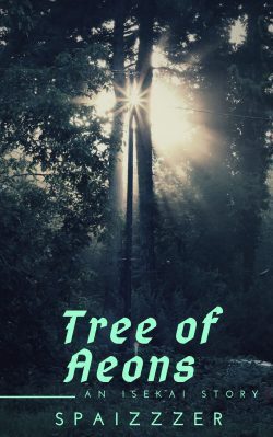Tree of Aeons (an Isekai Story)