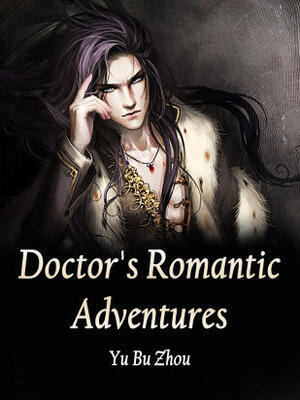 Doctor's Romantic Adventures