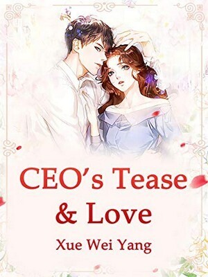 CEO's Tease&Love