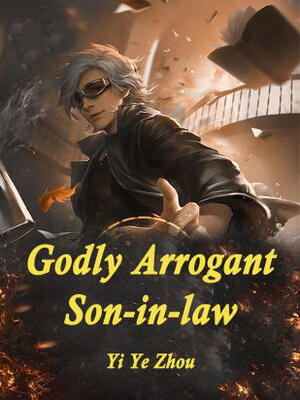 Godly Arrogant Son-in-law
