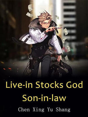 Live-in Stocks God Son-in-law