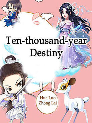 Ten-thousand-year Destiny