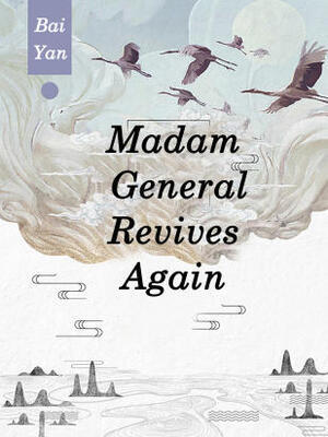 Madam,General Revives Again