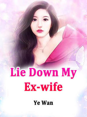 Lie Down,My Ex-wife