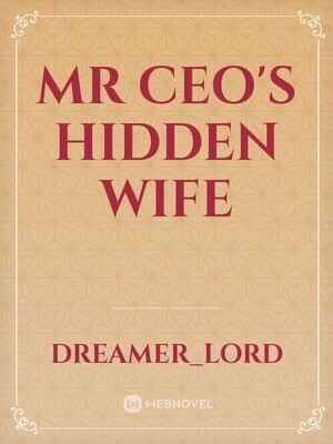 Mr CEOs hidden wife read novel online f photo