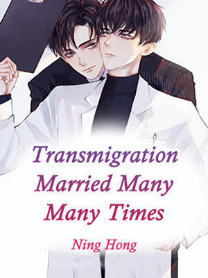 Transmigration:Married Many Many Times