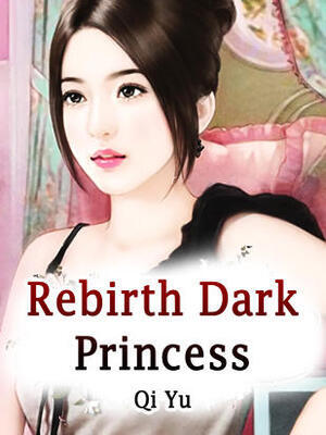 Rebirth:Dark Princess