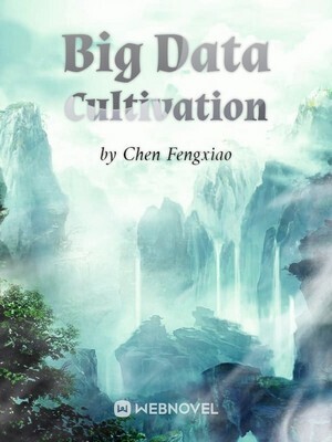 Big Data Cultivation