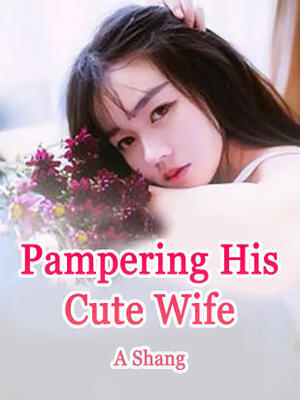Pampering His Cute Wife