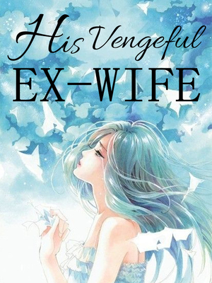 His Vengeful Ex-Wife