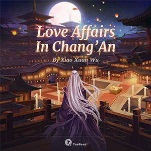 Love Affairs in Chang'an
