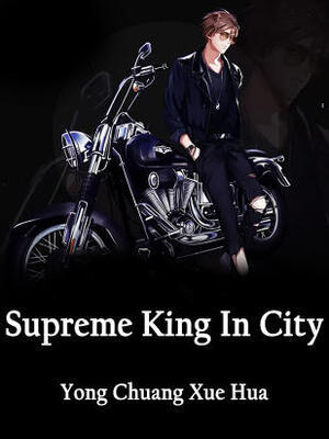 Supreme King In City